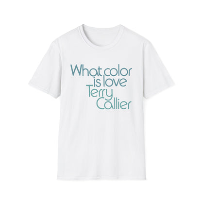 What Color Is Love Terry Callier T Shirt - Léger