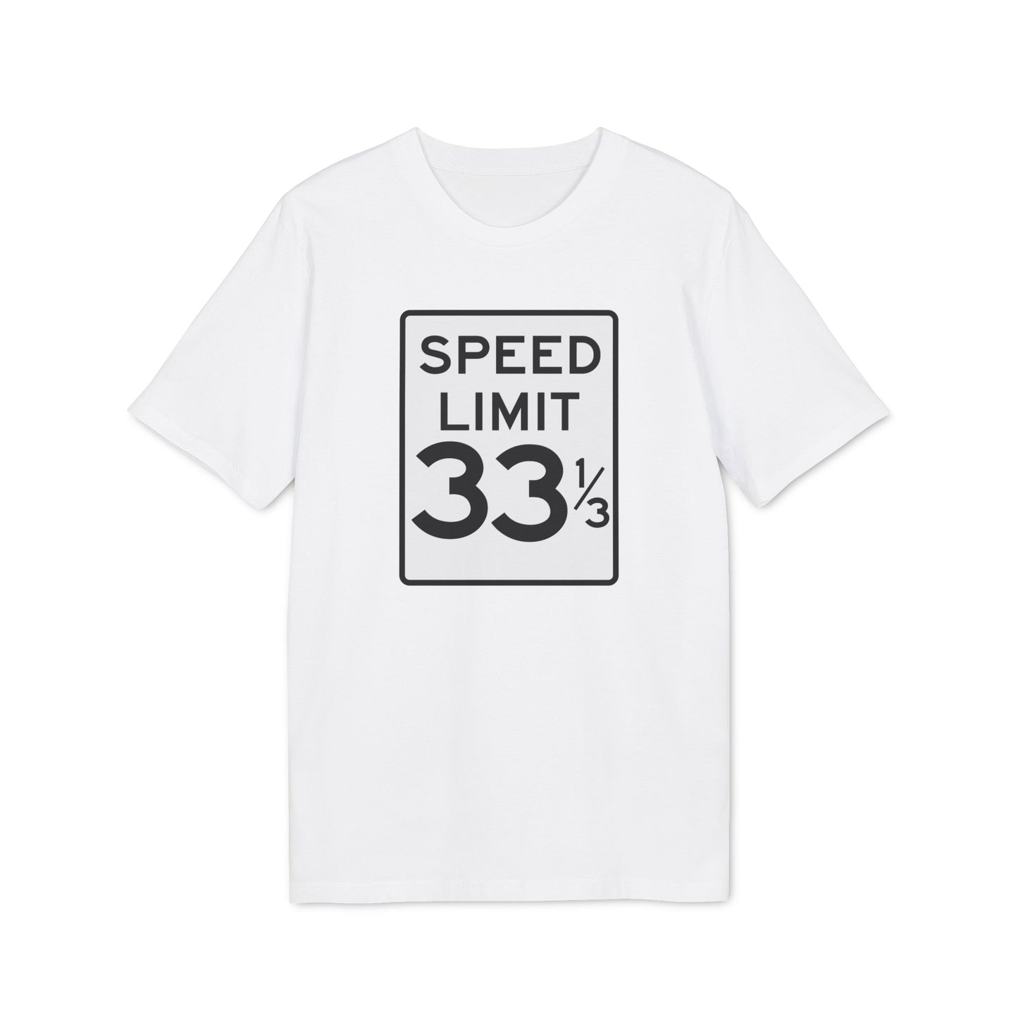 Speed Limit 33 RPM T Shirt (Coton Bio Premium)
