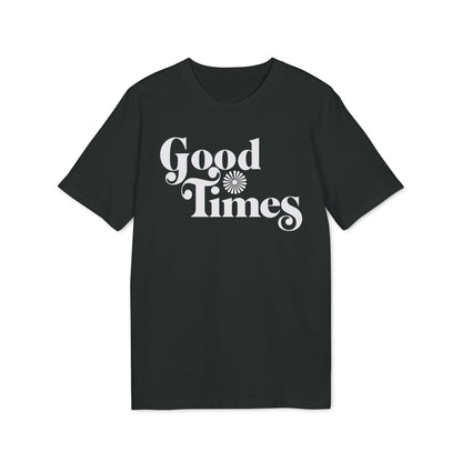 Good Times T Shirt (Coton Bio Premium)
