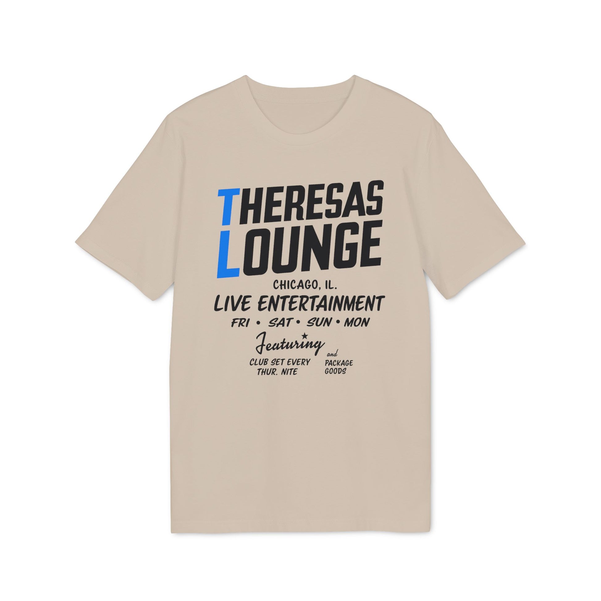 Theresas Lounge Chicago live entertainment t-shirt featuring club set and package goods.