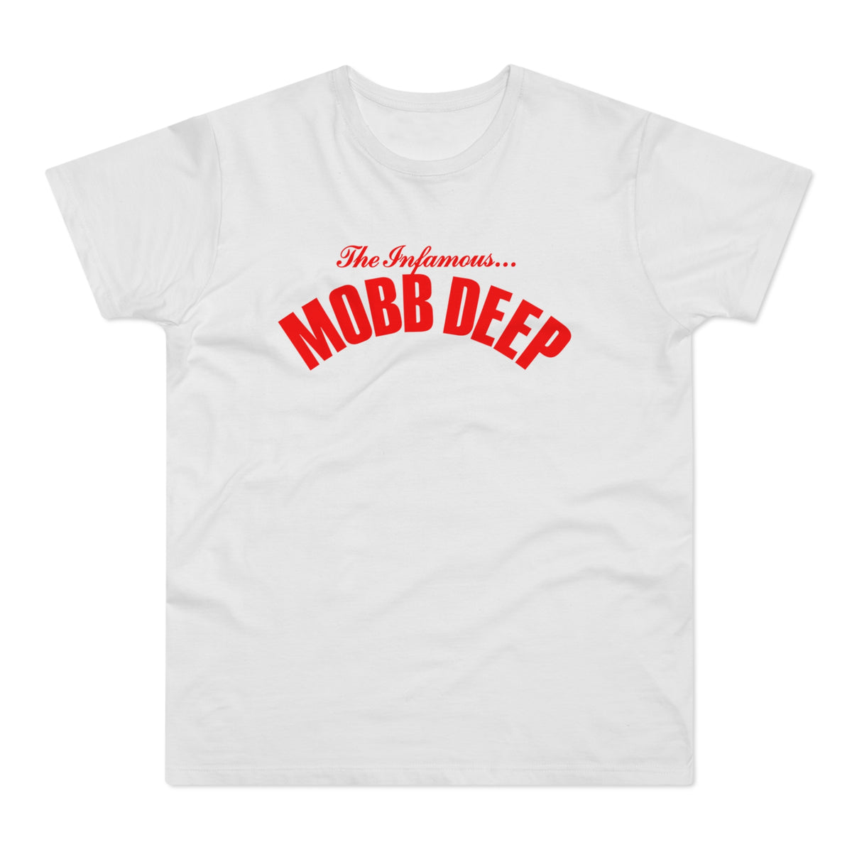 White t-shirt with red "The Infamous... Mobb Deep" text logo.