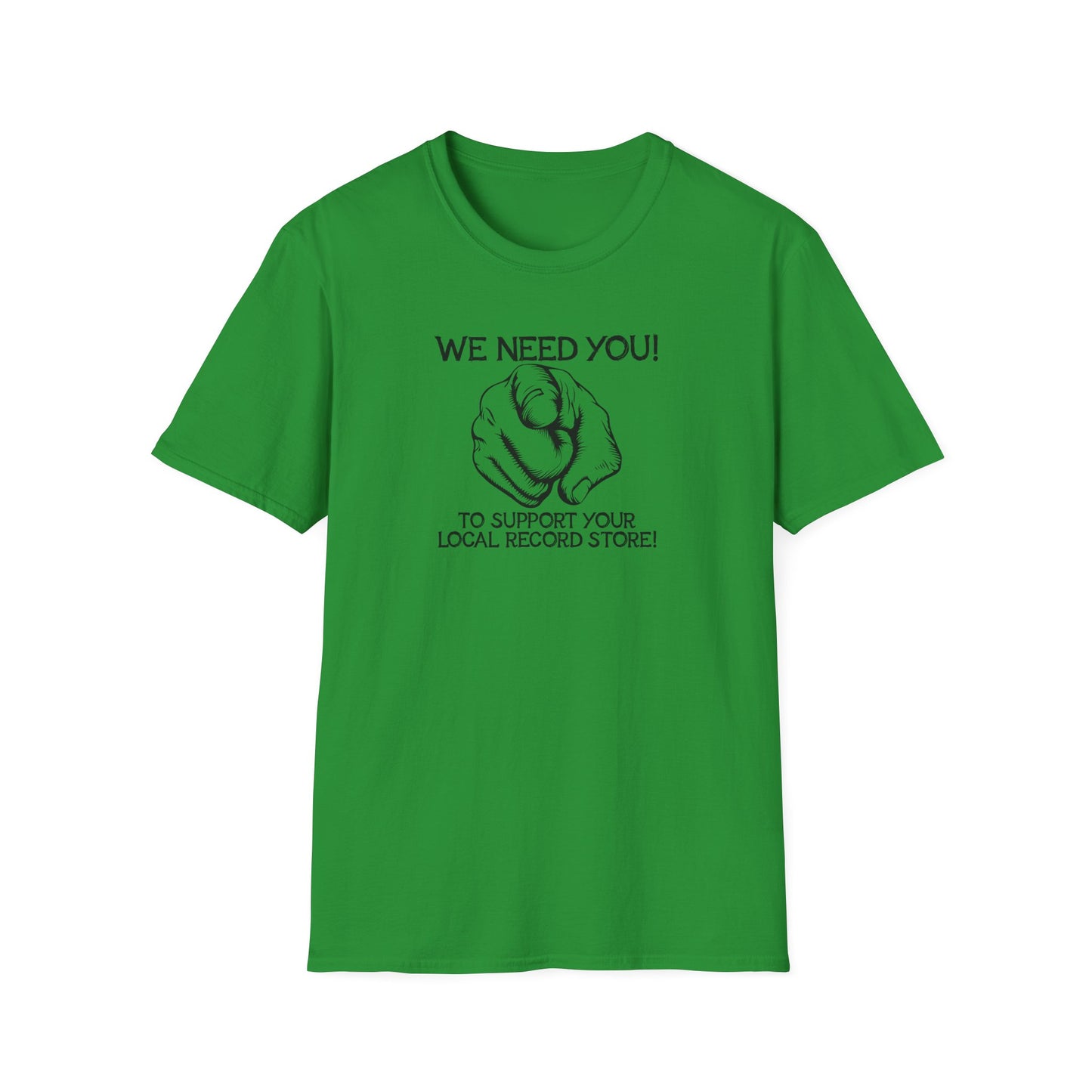 Green t-shirt with black text and illustration: "We need you! To support your local record store!"
