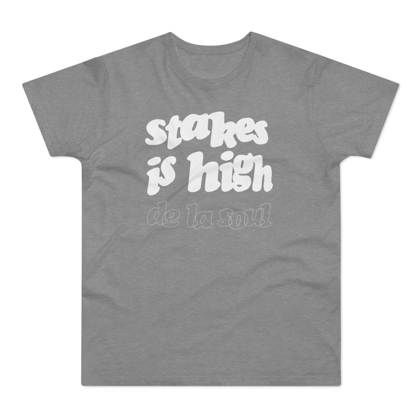 Stakes Is High De La Soul T Shirt (Poids Standard)