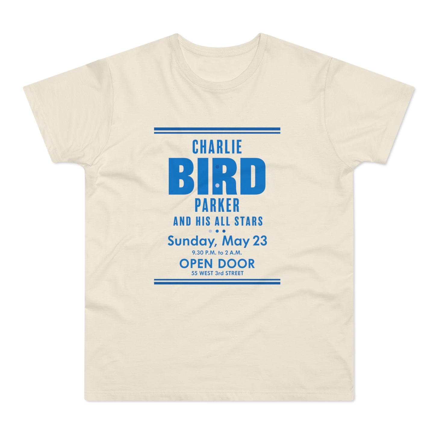 Cream t-shirt with blue text: Charlie Bird Parker and His All Stars, Sunday, May 23.