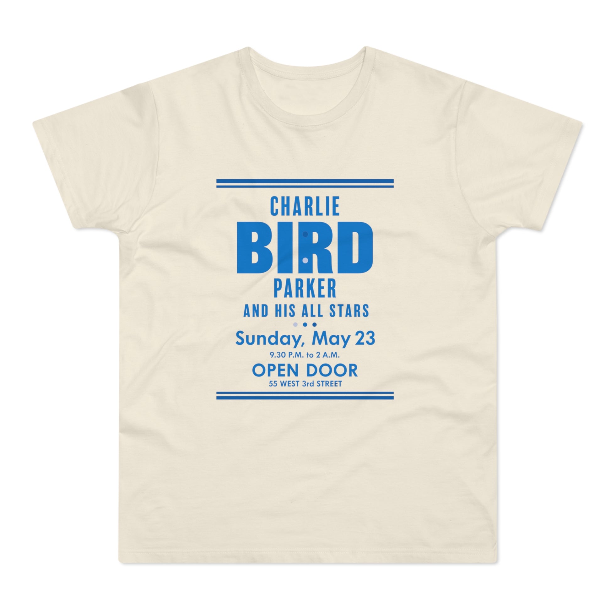 Cream t-shirt with blue text: Charlie Bird Parker and His All Stars, Sunday, May 23.