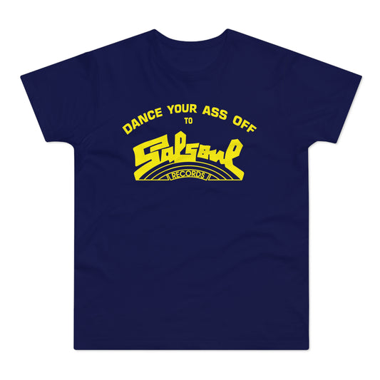 Dance Your Ass Off Salsoul Records T Shirt (Poids Standard)