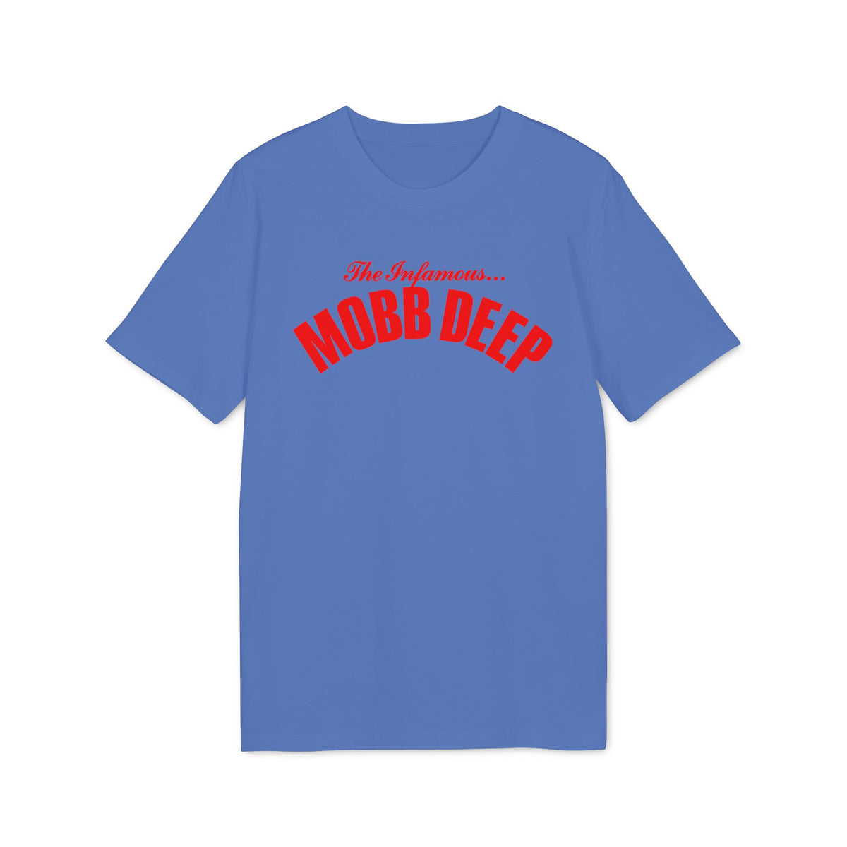 A blue short-sleeved t-shirt featuring the red text The Infamous Mobb Deep on the chest.