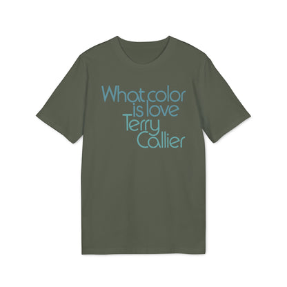 What Color Is Love Terry Callier T Shirt (Coton Bio Premium)