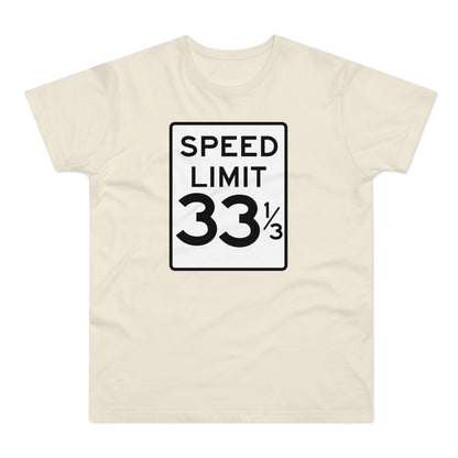 Speed Limit 33 RPM T Shirt (Poids Standard)