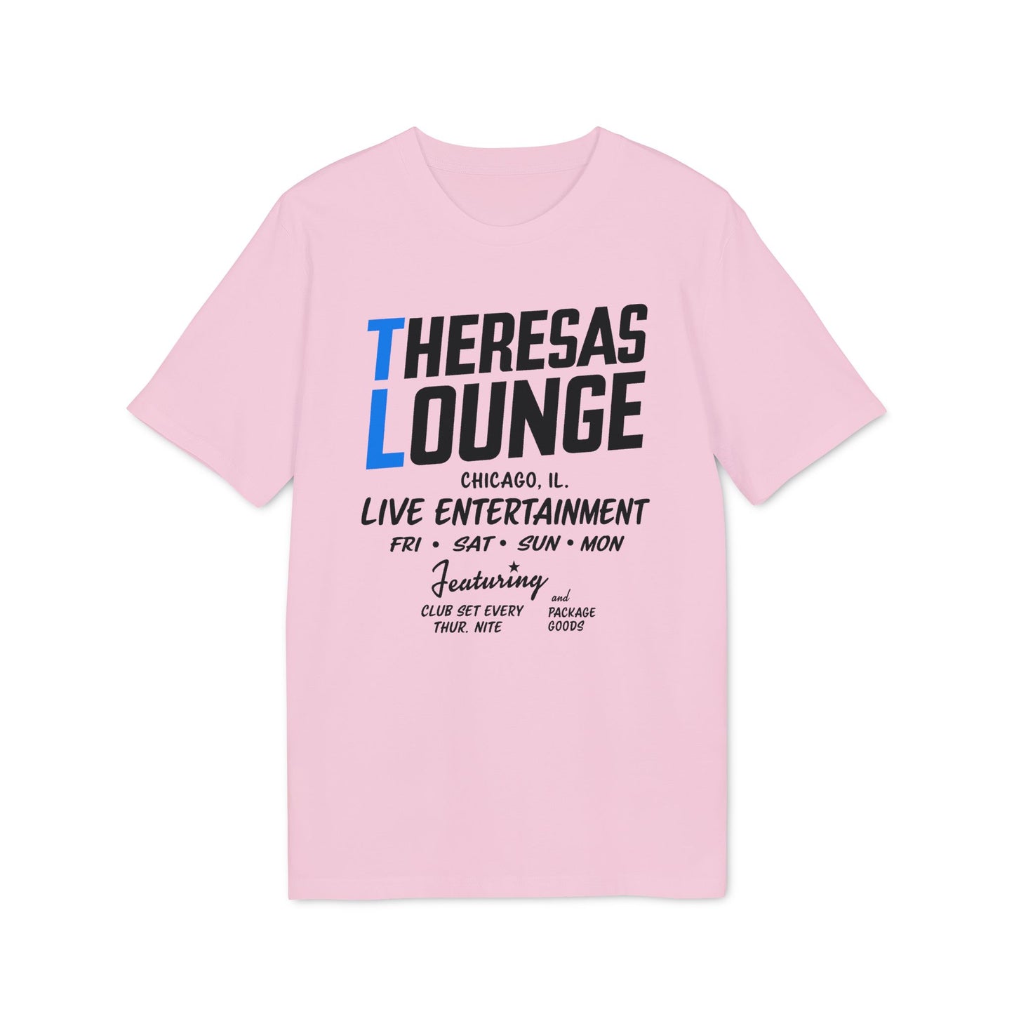 Pink t-shirt with "Theresas Lounge" and live entertainment details.