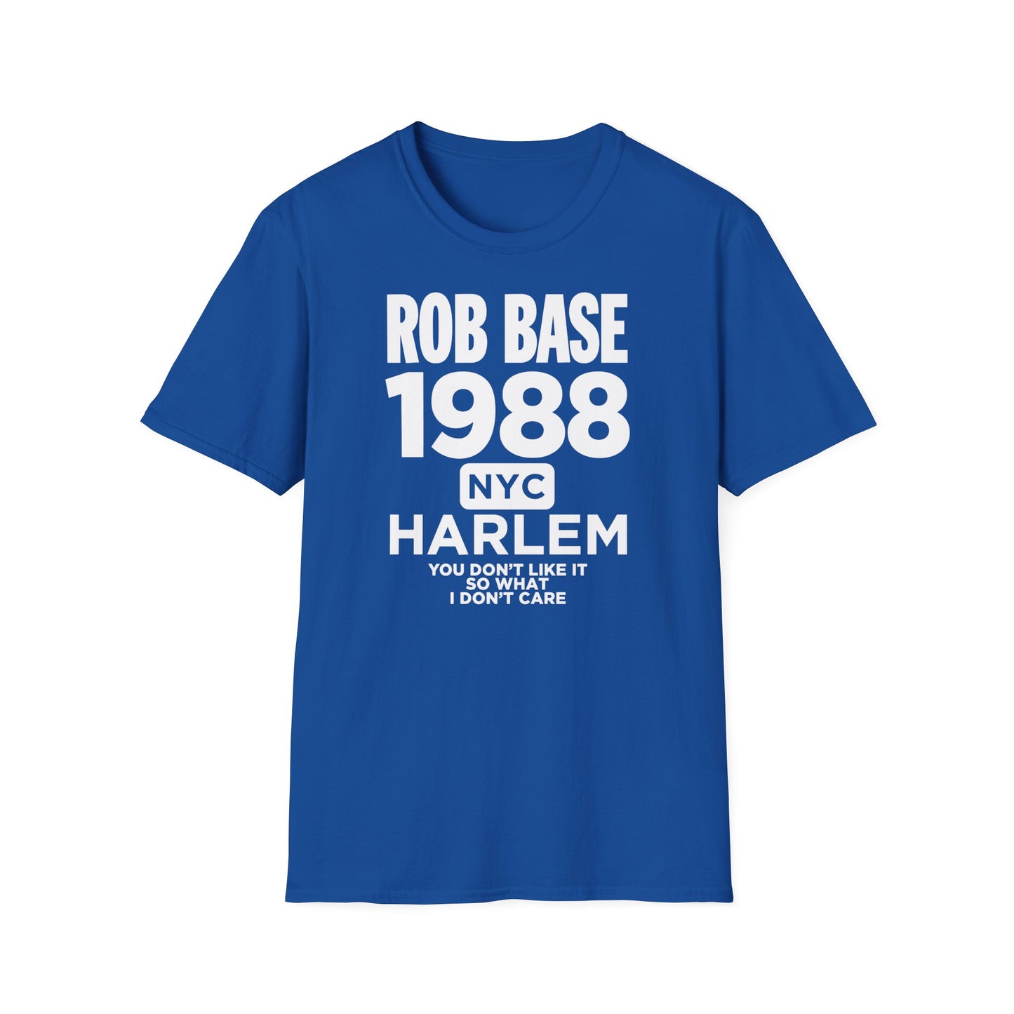 Blue t-shirt with Rob Base 1988 NYC Harlem text and lyrics.