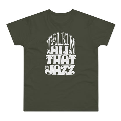 Talking All That Jazz T Shirt (Poids Standard)