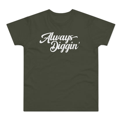 Always Digging The Crates T Shirt (Poids Standard)