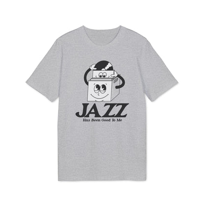 Jazz Has Been Good To Me T Shirt (Coton Bio Premium)
