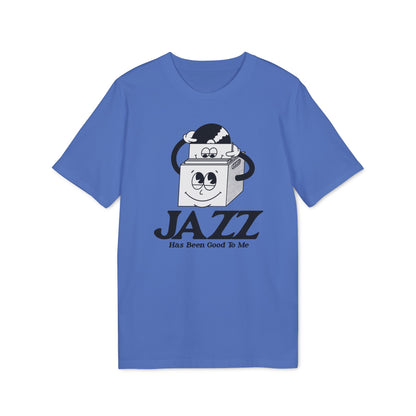 Jazz Has Been Good To Me T Shirt (Coton Bio Premium)