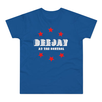 Deejay At The Control T Shirt (Poids Standard)