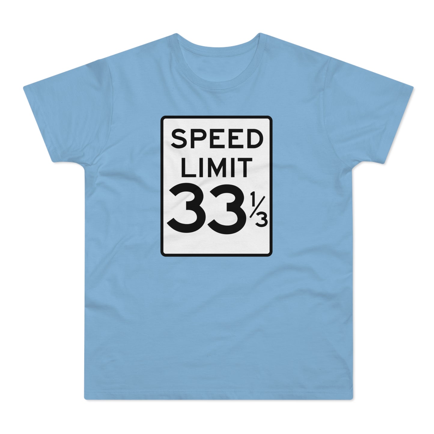 Speed Limit 33 RPM T Shirt (Poids Standard)