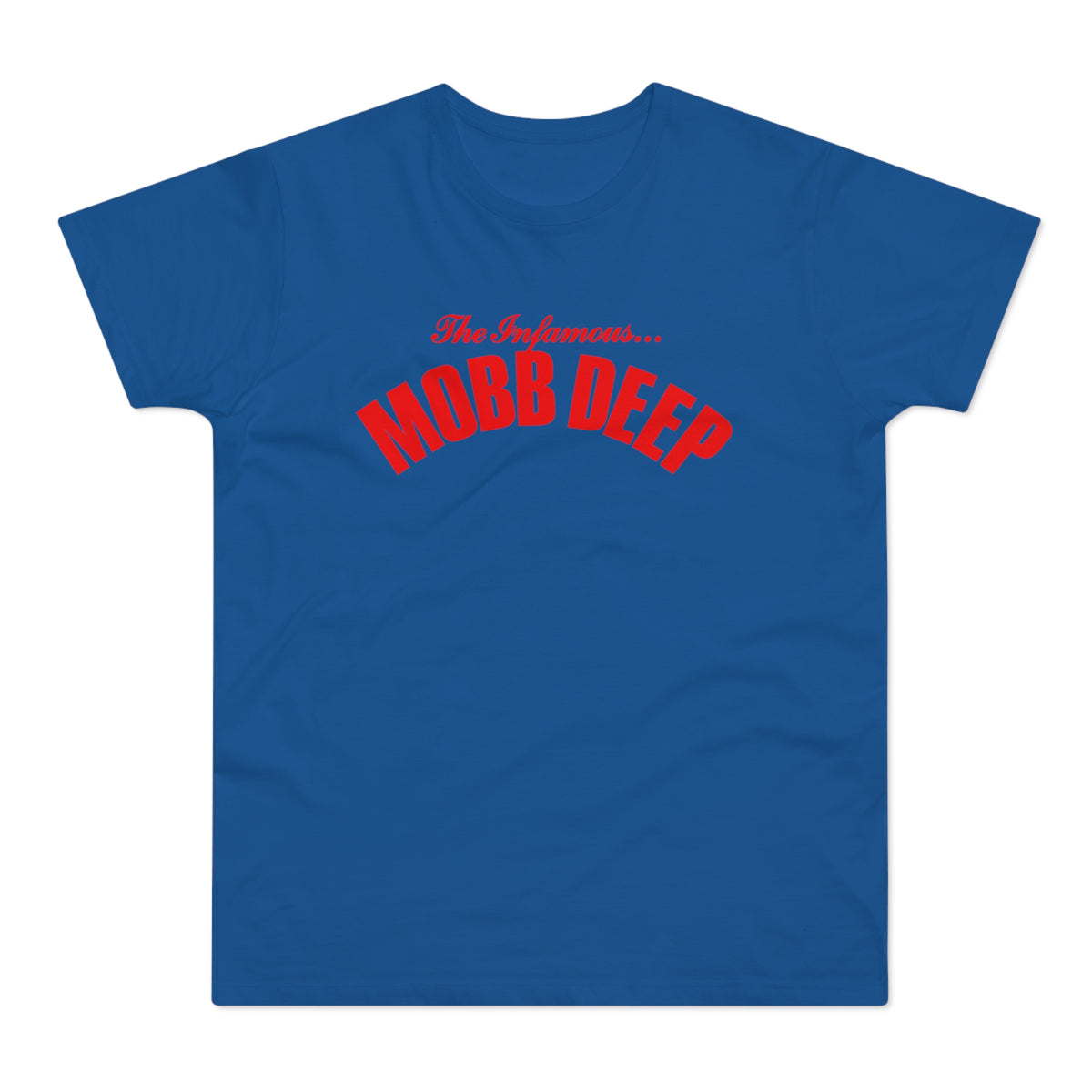 Royal blue t-shirt with red "The Infamous... MOBB DEEP" text.