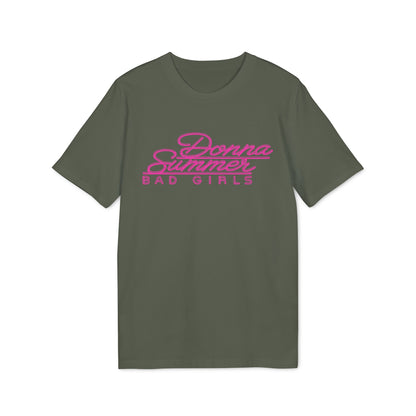 Donna Summer Bad Girls T Shirt (Coton Bio Premium)