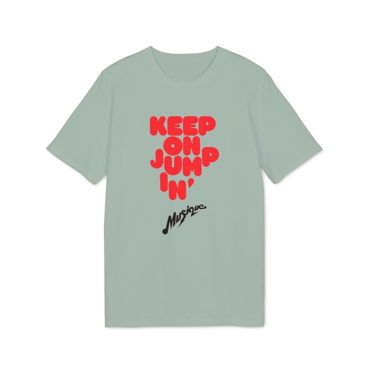 Light green short-sleeved t-shirt featuring bold red text reading "KEEP ON JUMPIN'" and black script text below.