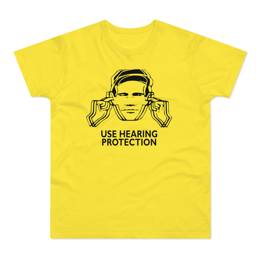 Use Hearing Protection T Shirt (Poids Standard)