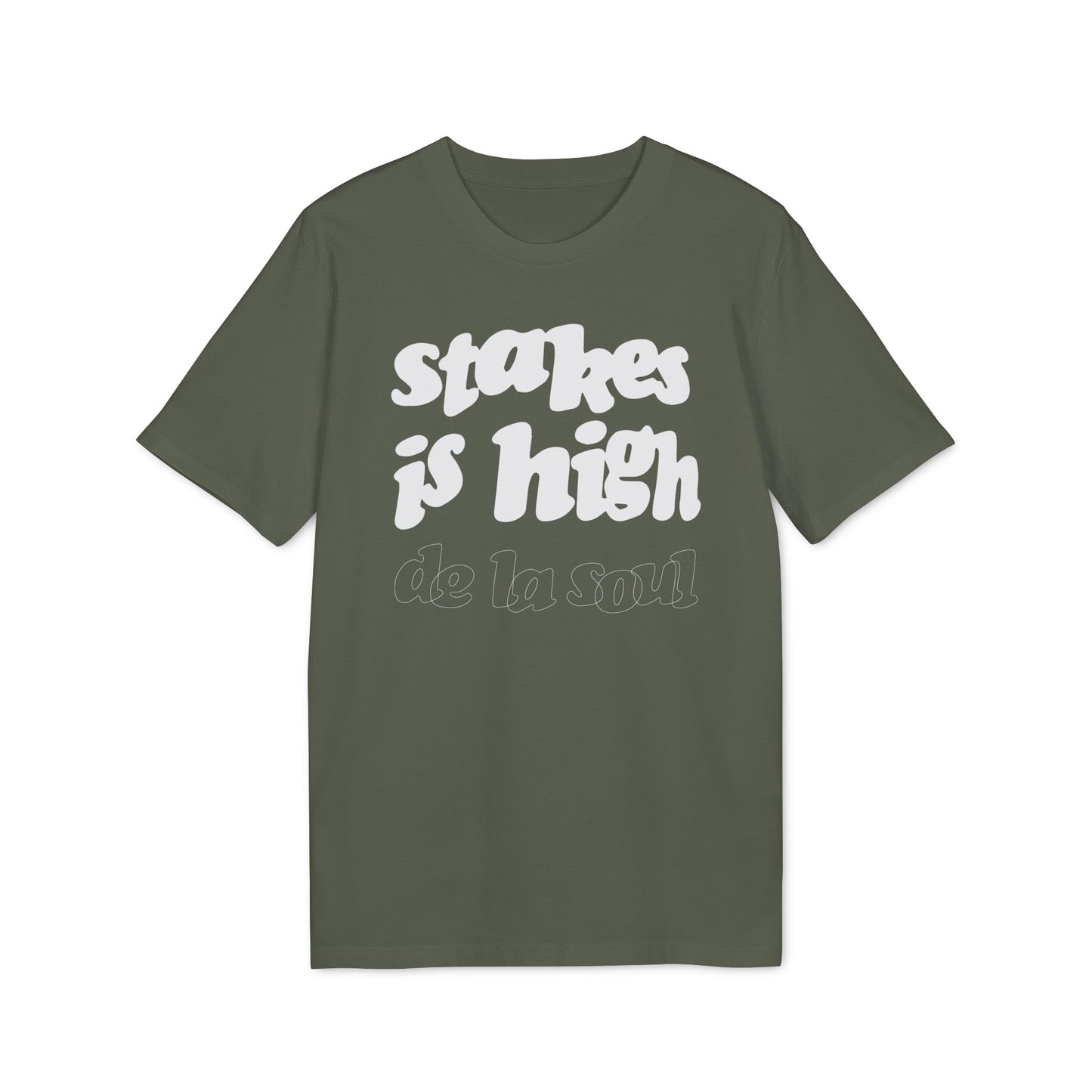 Stakes Is High De La Soul T Shirt (Coton Bio Premium)