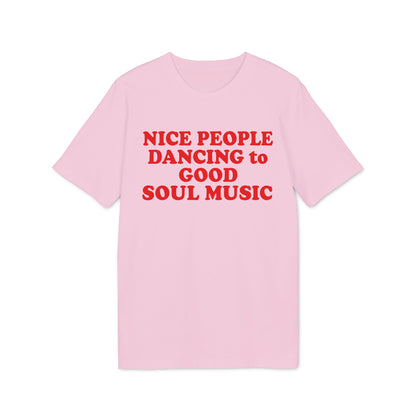Light pink t-shirt with red text reading "NICE PEOPLE DANCING to GOOD SOUL MUSIC".