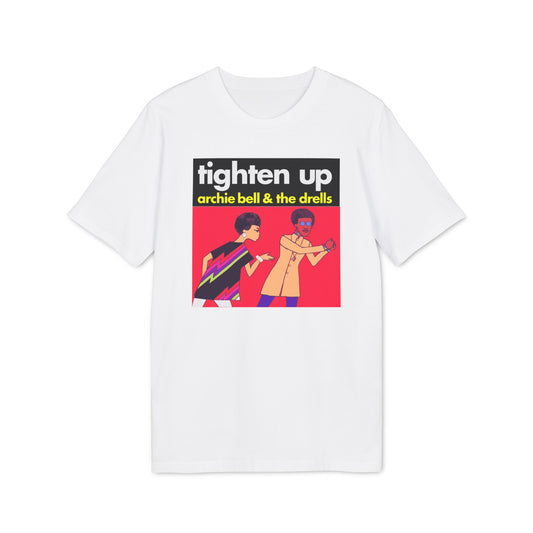 Tighten Up Archie Bell and The Drells T Shirt (Coton Bio Premium)