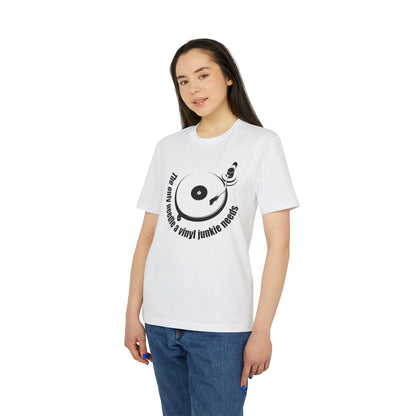 The Only Needle A Vinyl Junkie Needs T Shirt (Coton Bio Premium)
