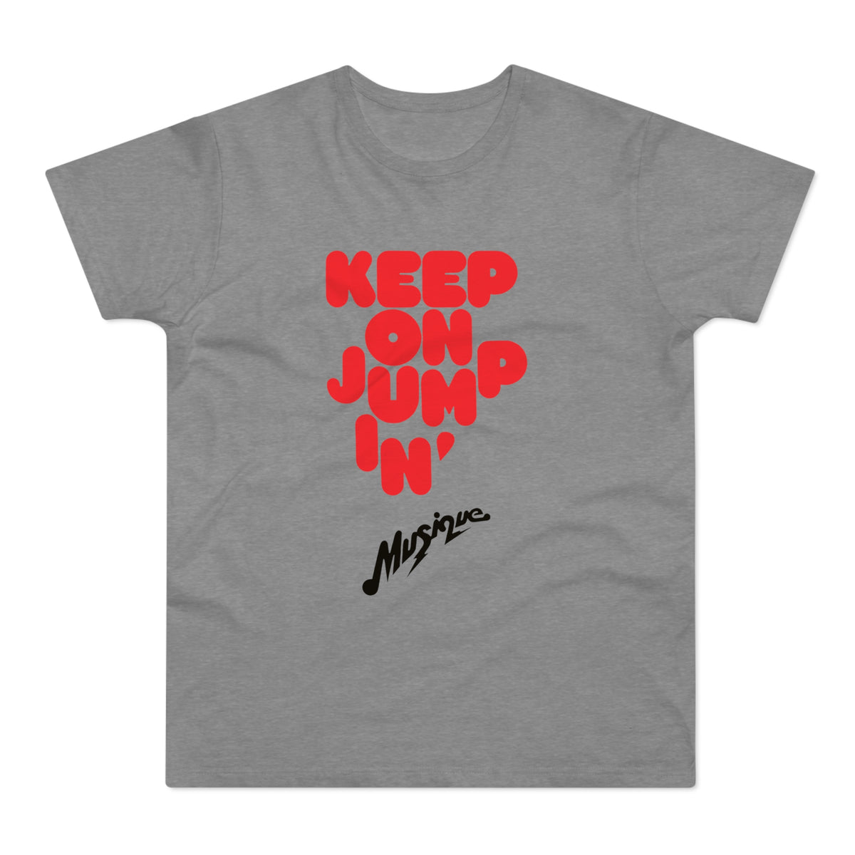 Grey t-shirt with red "KEEP ON JUMP IN'" text and black "Musique" logo.