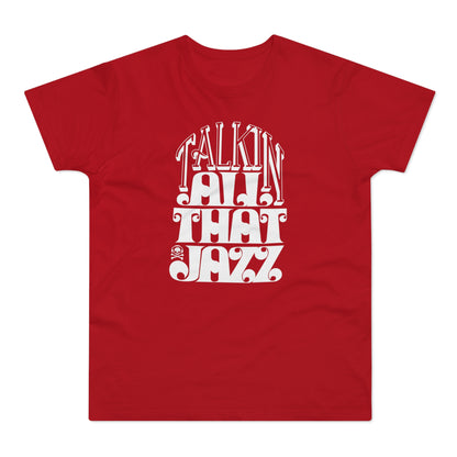 Talking All That Jazz T Shirt (Poids Standard)