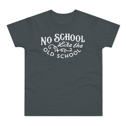 No School Like The Old School T Shirt (Poids Standard)