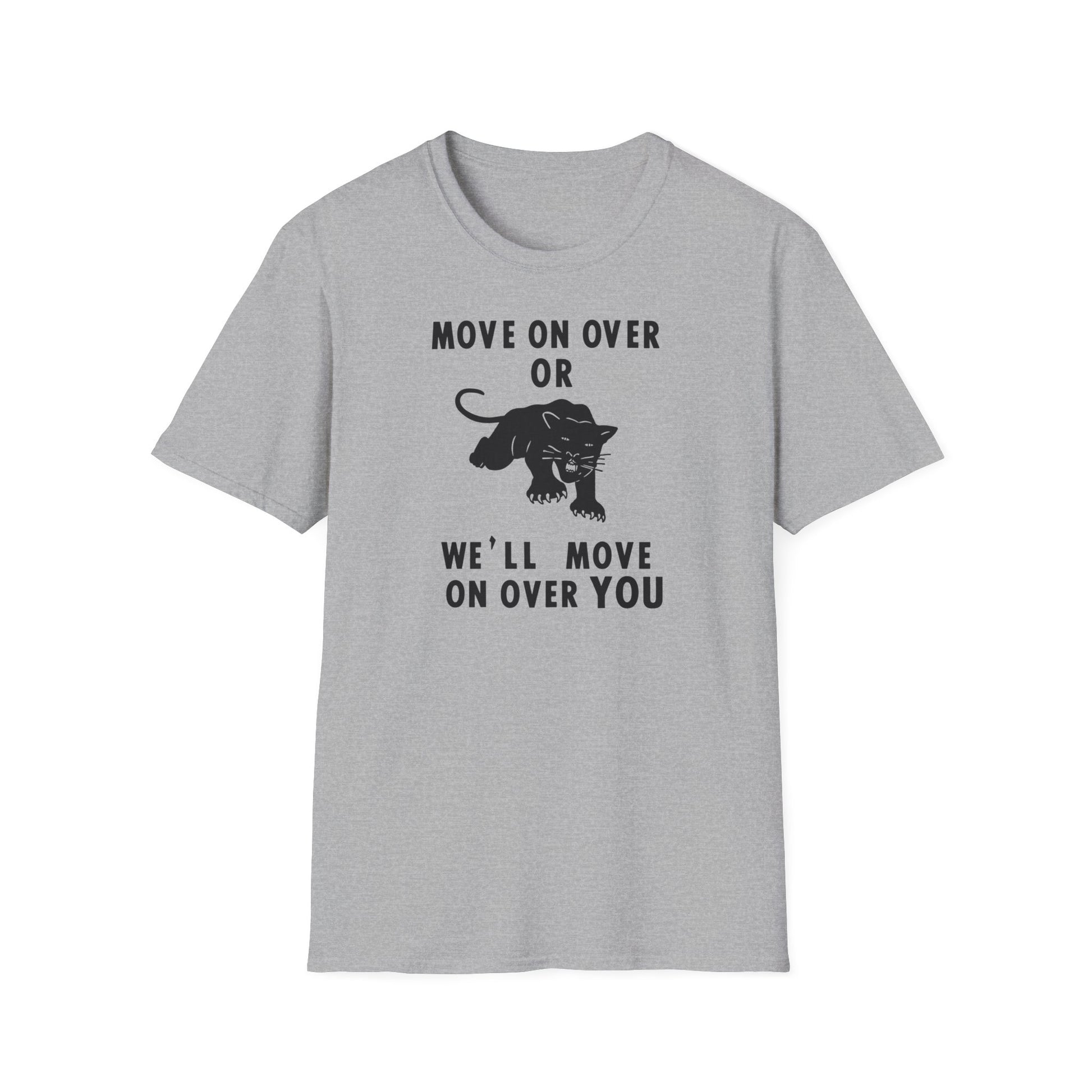 Grey t-shirt with black panther graphic and text: Move on over or we'll move on over you.