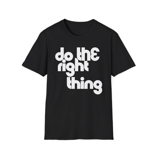 Do The Right Thing T Shirt - Léger