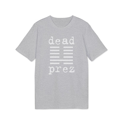 Dead Prez T Shirt (Coton Bio Premium)