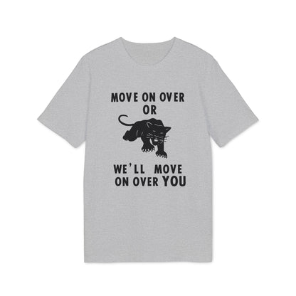 Grey t-shirt with "MOVE ON OVER OR WE'LL MOVE ON OVER YOU" and panther graphic.