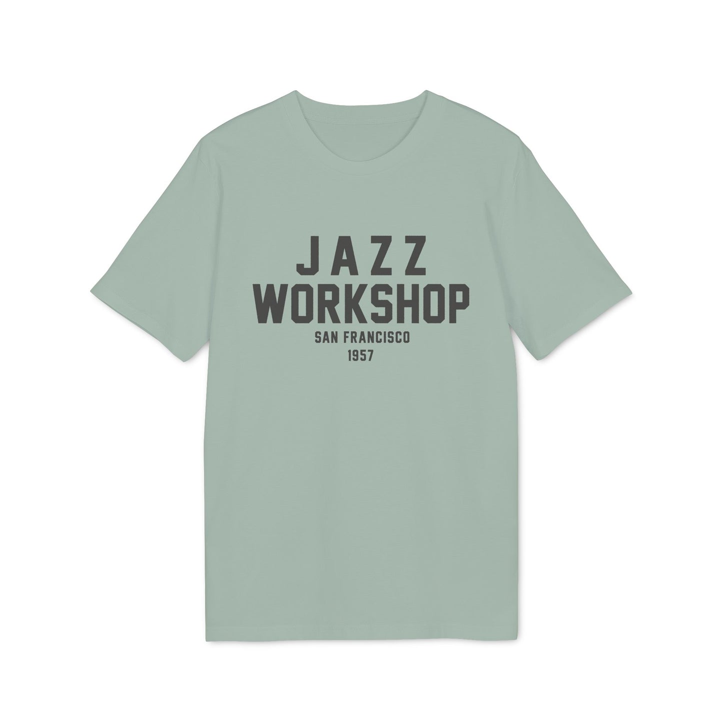 Light green t-shirt with "JAZZ WORKSHOP SAN FRANCISCO 1957" text.