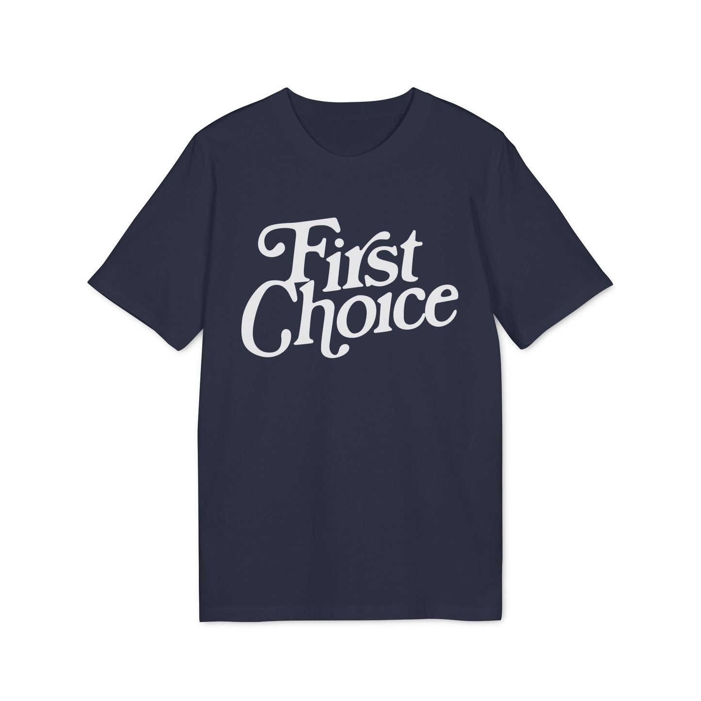 First Choice T-Shirt