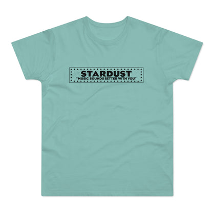 Light blue t-shirt with "STARDUST" and "MUSIC SOUNDS BETTER WITH YOU" text.