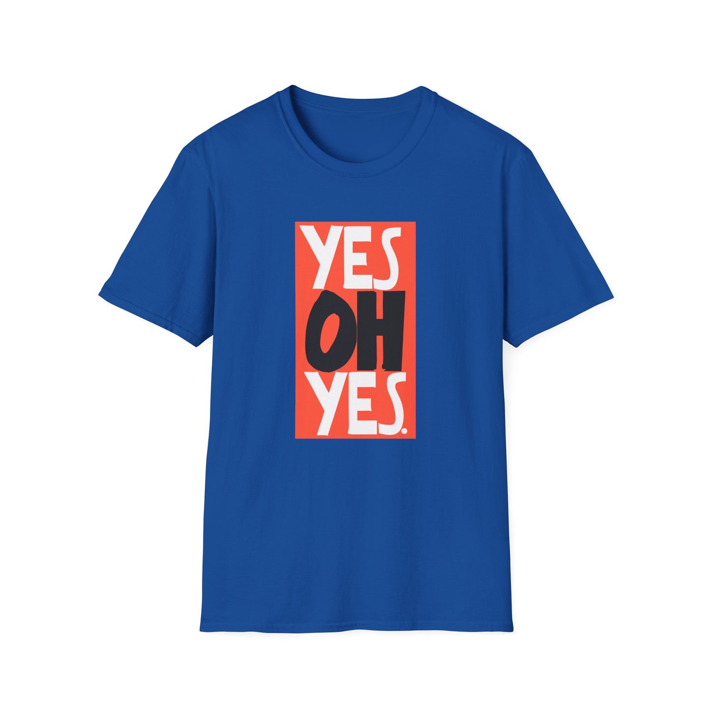 Yes Oh Yes T Shirt - Léger