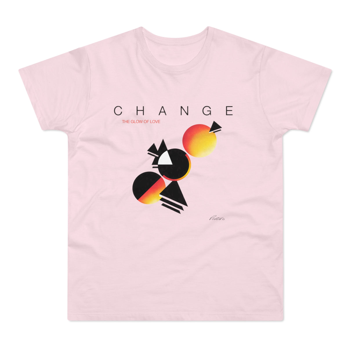 Pink t-shirt with "CHANGE" and "THE GLOW OF LOVE" text and abstract shapes.