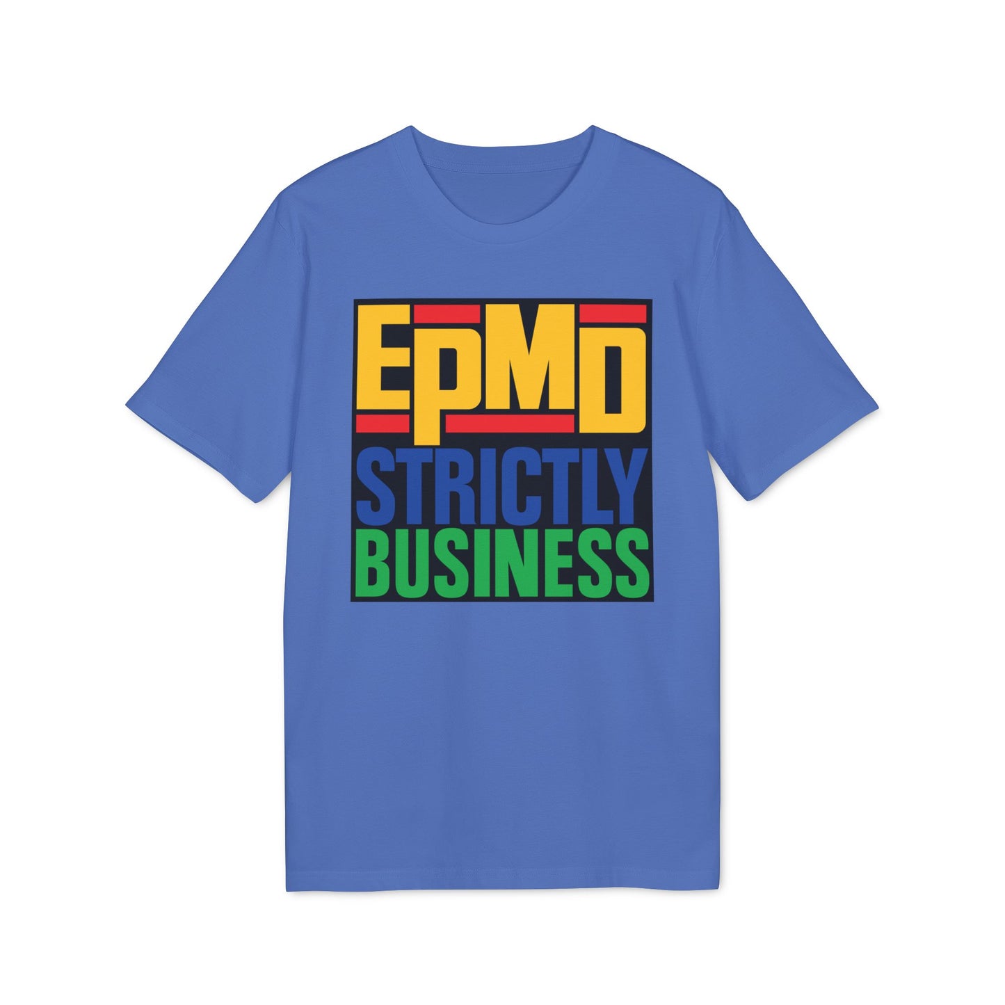 EPMD Strictly Business T Shirt (Coton Bio Premium)