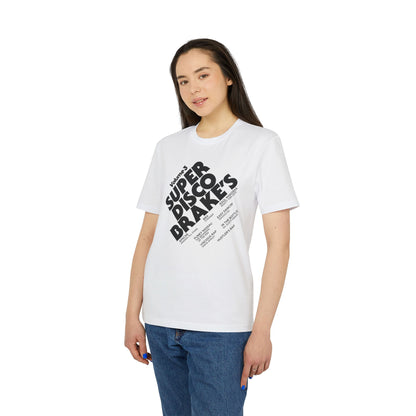 Super Disco Brakes T Shirt (Coton Bio Premium)