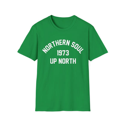 Northern Soul Up North 1973 T Shirt - Léger