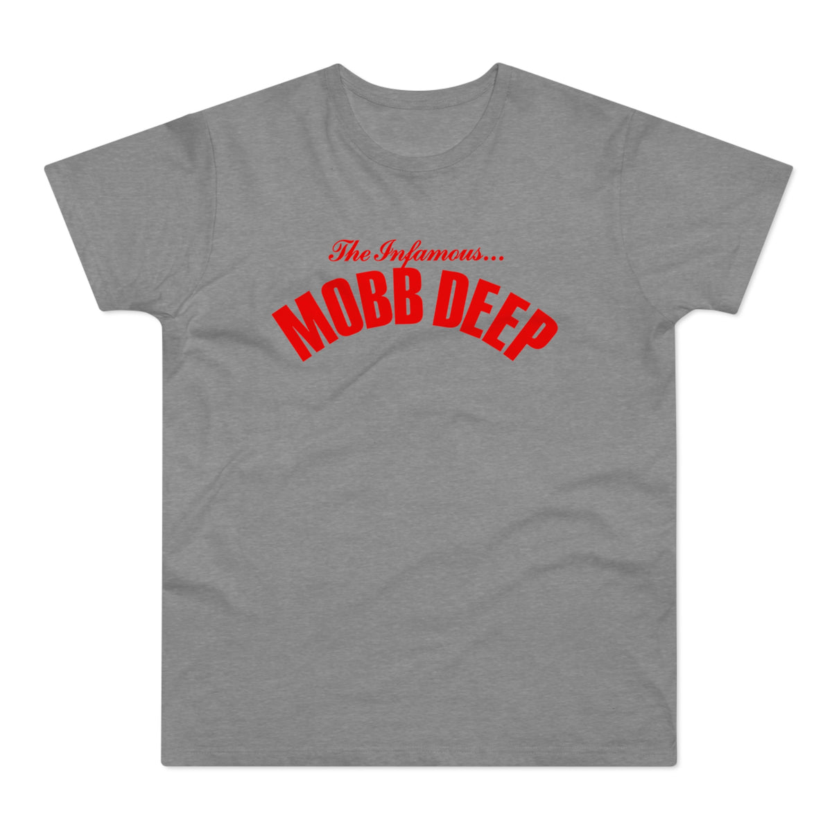 Grey t-shirt with red text "The Infamous... MOBB DEEP" arched across the chest.