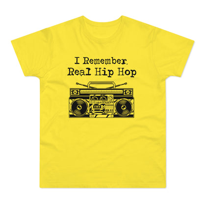 I Remember Real Hip Hop T Shirt (Poids Standard)