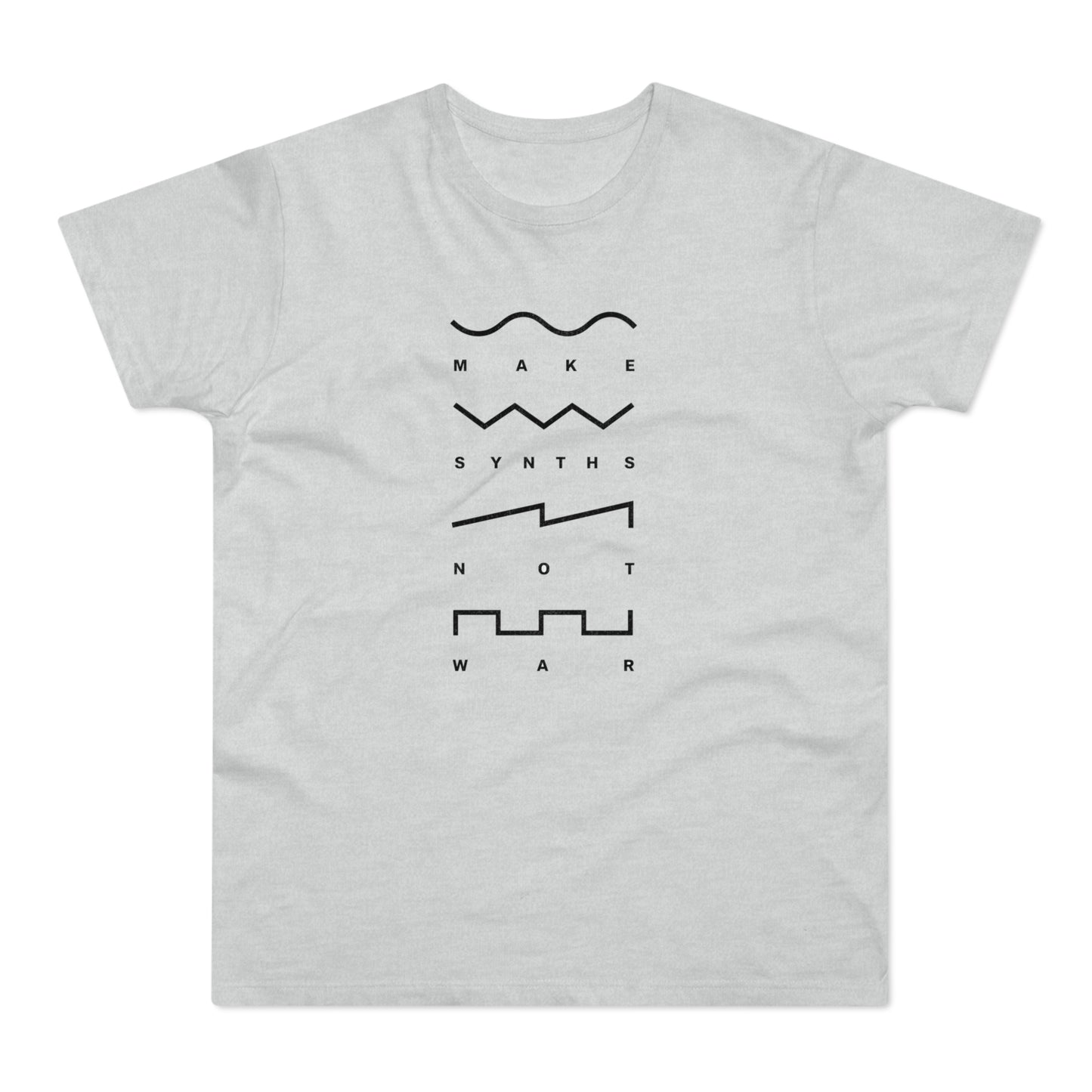 Light gray t-shirt with black text and waveforms reading "Make Synths Not War".