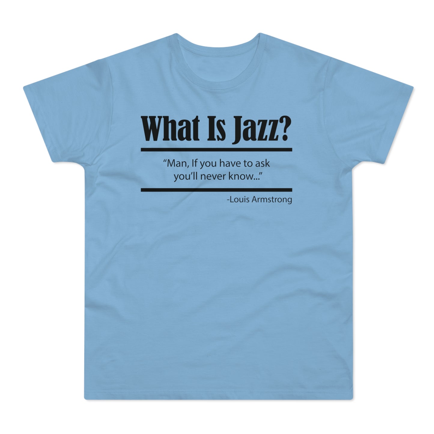 What Is Jazz? T Shirt (Poids Standard)