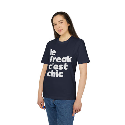 Chic Le Freak Lyrics T Shirt (Coton Bio Premium)