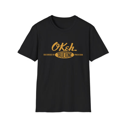 Black t-shirt with gold text that reads "Okeh Recorded by True Tone Process".